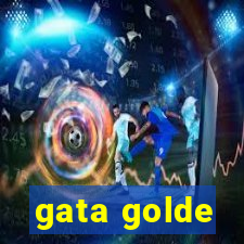 gata golde